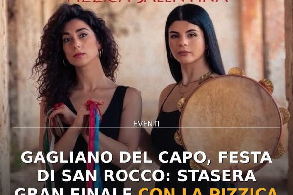 Gagliano del Capo, Festa di San Rocco: stasera gran finale con la pizzica dei Mariglia