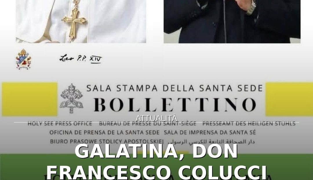 Anteprima di: Galatina, Don Francesco Colucci nominato Consultore del Dicastero Vaticano