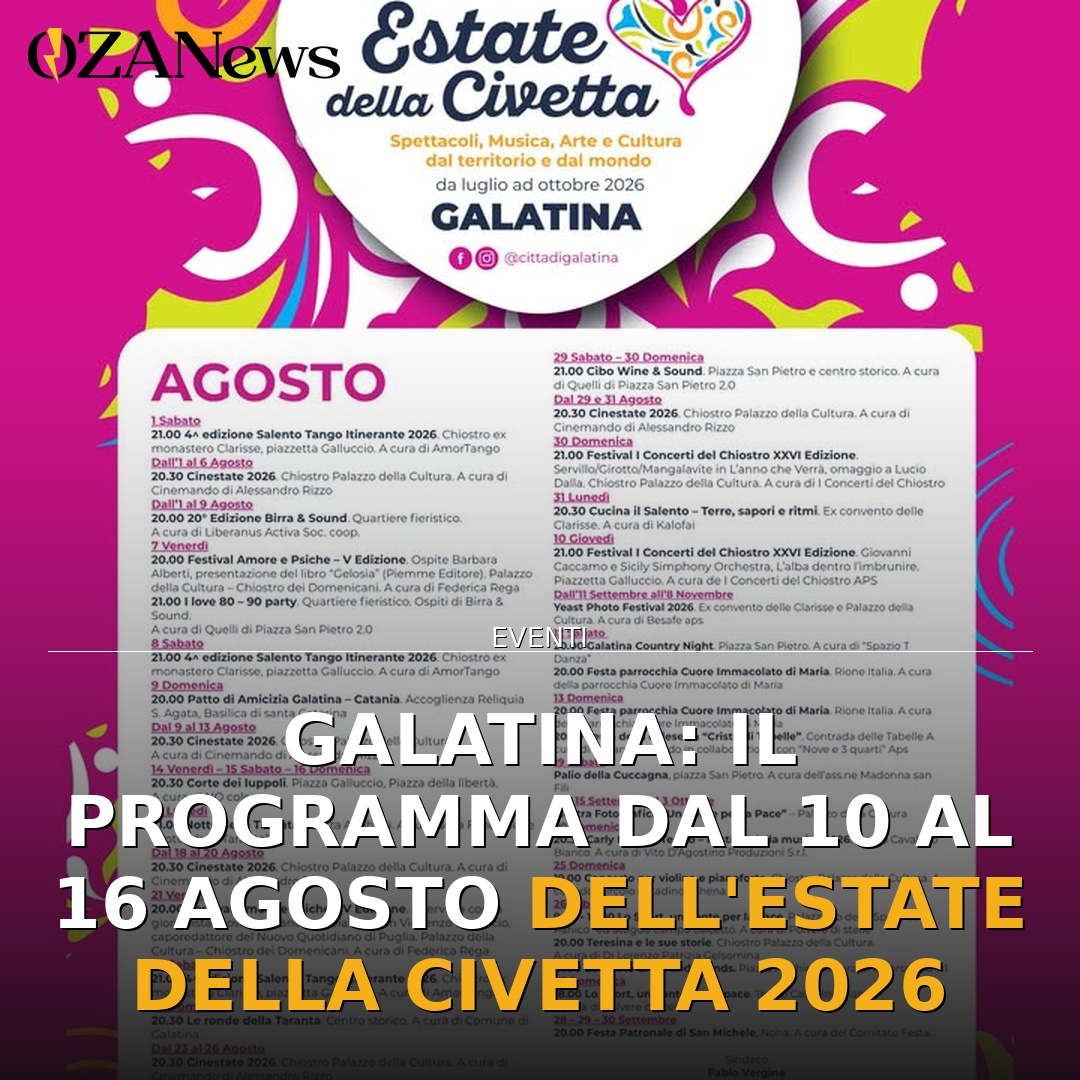 Anteprima di: Galatina: il programma dal 10 al 16 agosto dell'Estate della Civetta 2026