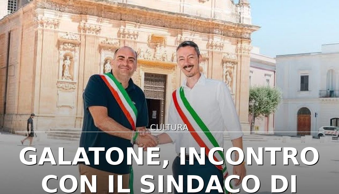 Anteprima di: Galatone, incontro con il Sindaco di Vinci per il Museo Leonardo