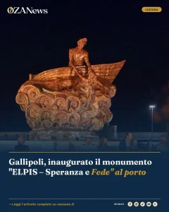 Gallipoli, inaugurato il monumento "ELPIS – Speranza e Fede" al porto