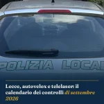 Anteprima di: Lecce, autovelox e telelaser: il calendario dei controlli di settembre 2026