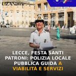 Anteprima di: Lecce, Festa Santi Patroni: Polizia Locale pubblica guida a viabilità e servizi