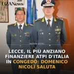 Anteprima di: Lecce, il più anziano finanziere ATPI d'Italia in congedo: Domenico Nicolì saluta