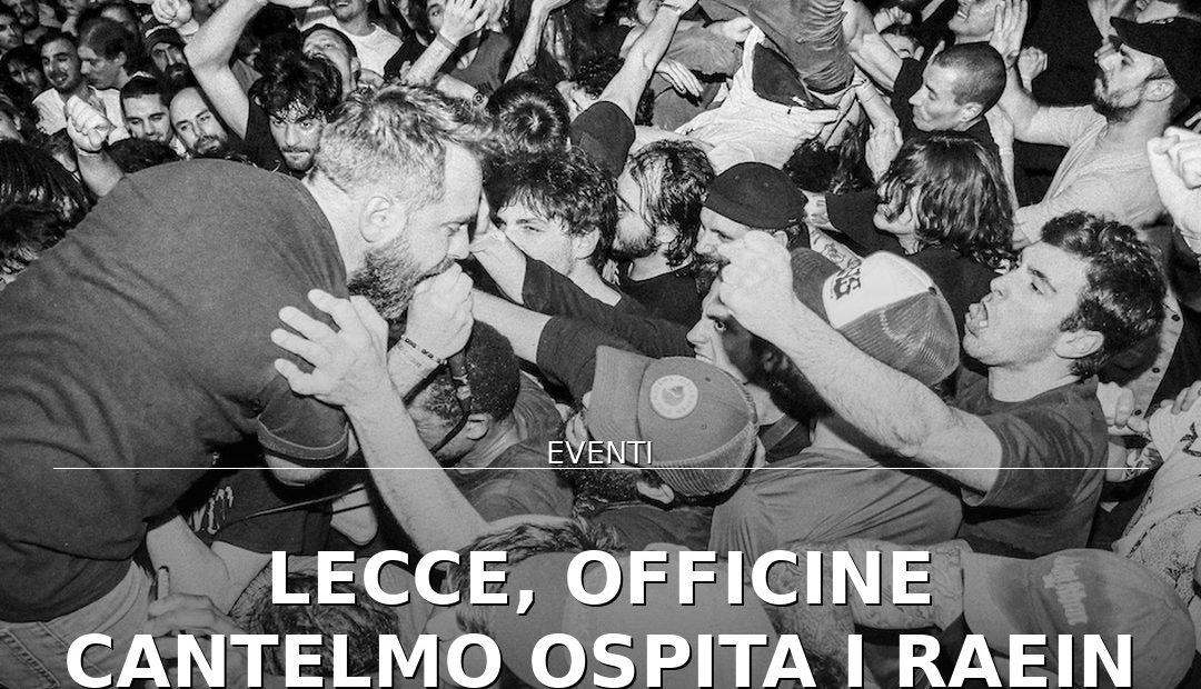 Anteprima di: Lecce, Officine Cantelmo ospita i Raein per una serata di musica indipendente