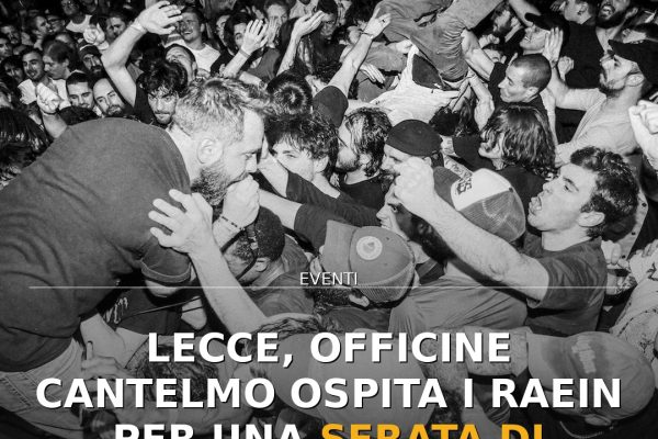 Lecce, Officine Cantelmo ospita i Raein per una serata di musica indipendente
