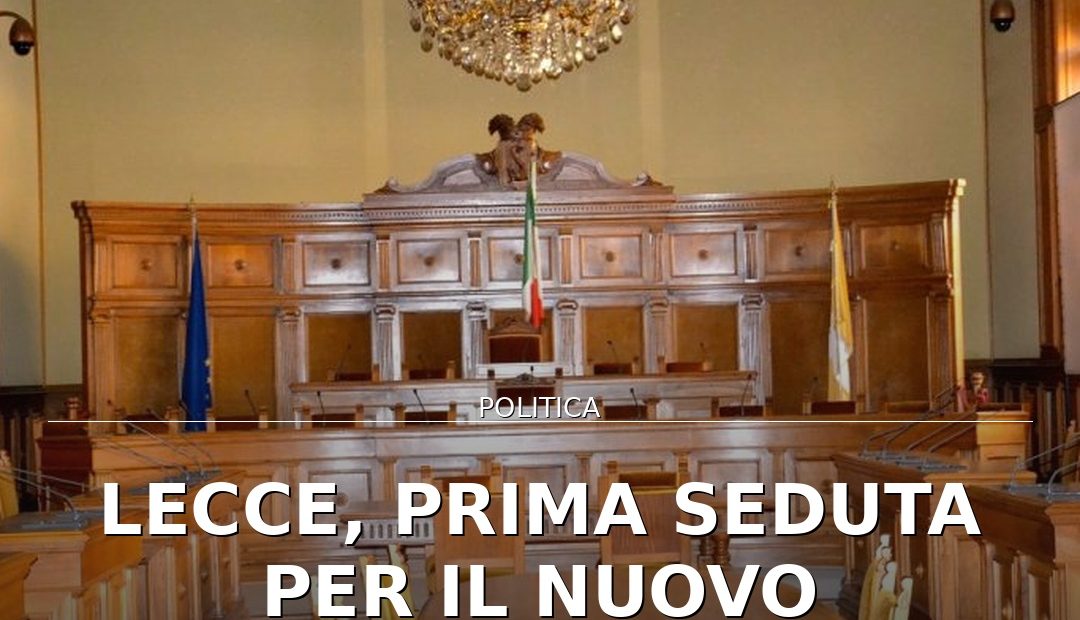 Foto di copertina: Lecce, prima seduta per il nuovo Consiglio Provinciale a Palazzo Celestini - Lecce