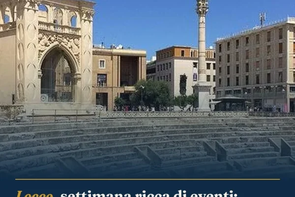 Lecce, settimana ricca di eventi: moda, artigianato, sagra e vino