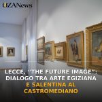 Anteprima di: Lecce, “The Future Image”: dialogo tra arte egiziana e salentina al Castromediano