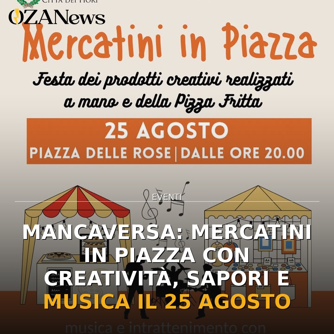 Anteprima di: Mancaversa: Mercatini in Piazza con creatività, sapori e musica il 25 agosto