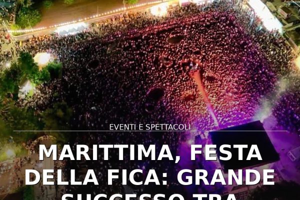 Marittima, Festa della Fica: grande successo tra musica e tradizione