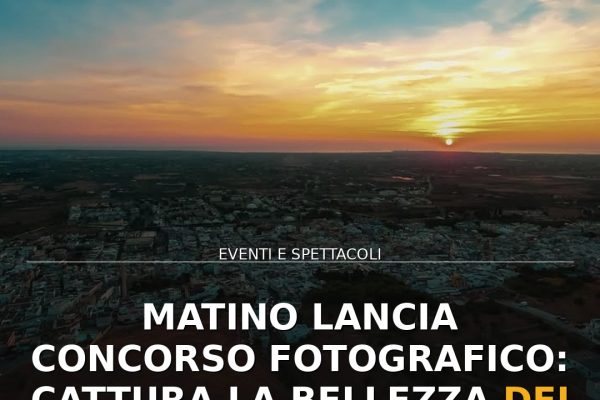 Matino lancia concorso fotografico: cattura la bellezza dei suoi tramonti