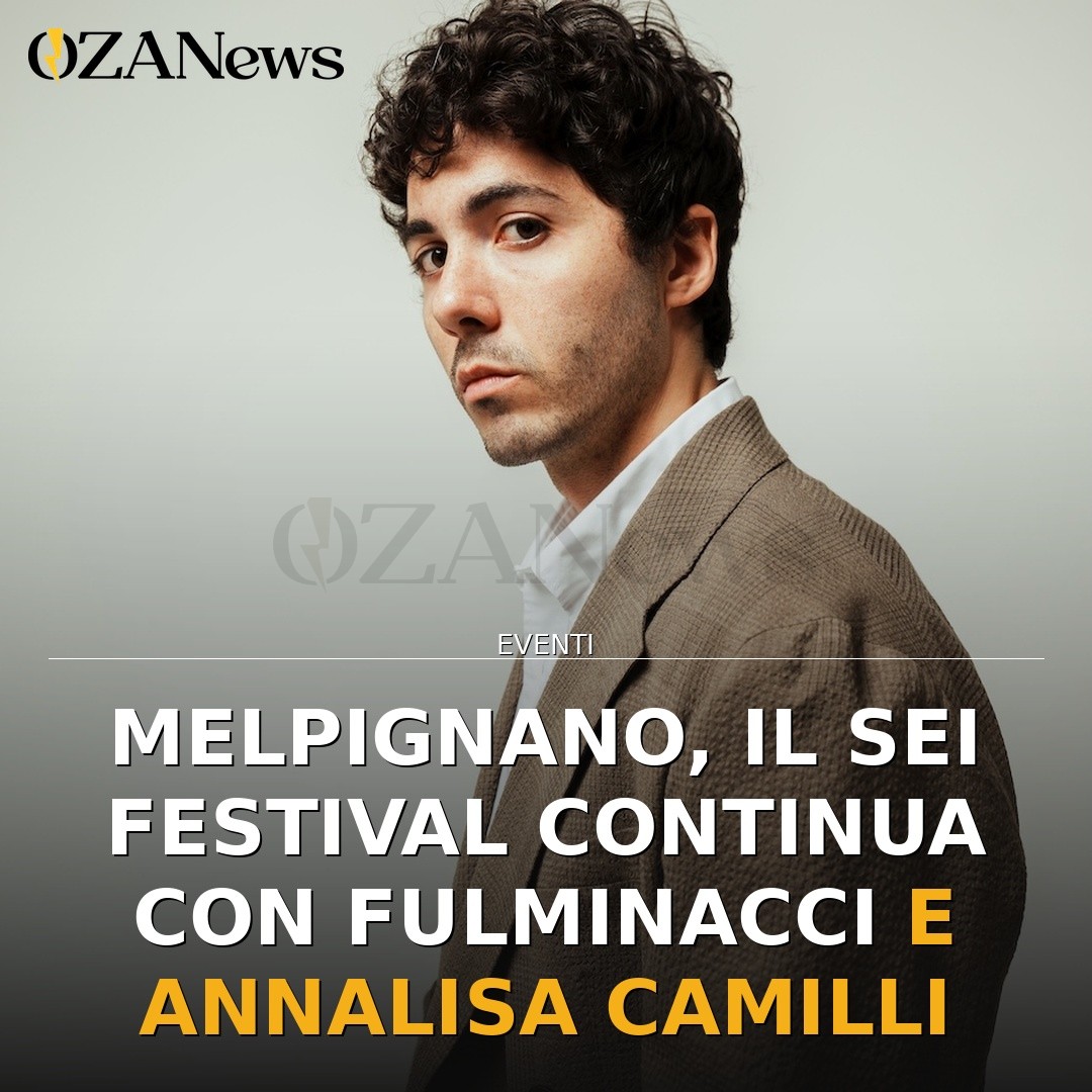 Anteprima di: Melpignano, il SEI Festival continua con Fulminacci e Annalisa Camilli