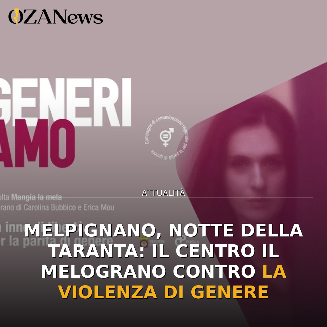 Melpignano, Notte della Taranta: il Centro Il Melograno contro la violenza di genere