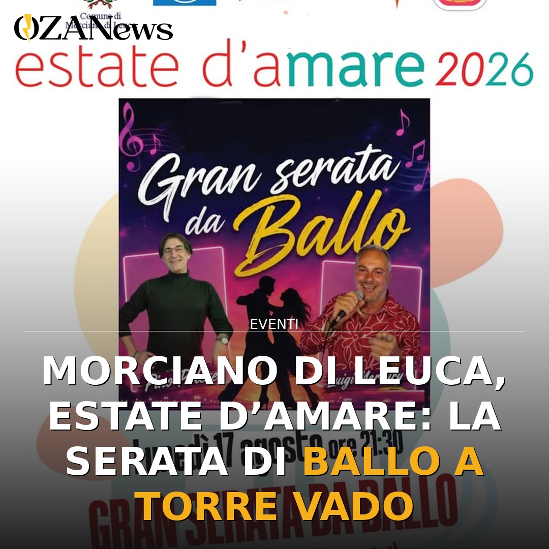 Anteprima di: Morciano di Leuca, Estate d’Amare: la serata di ballo a Torre Vado