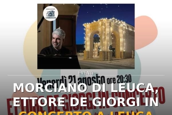 Morciano di Leuca, Ettore De Giorgi in concerto a Leuca Piccola