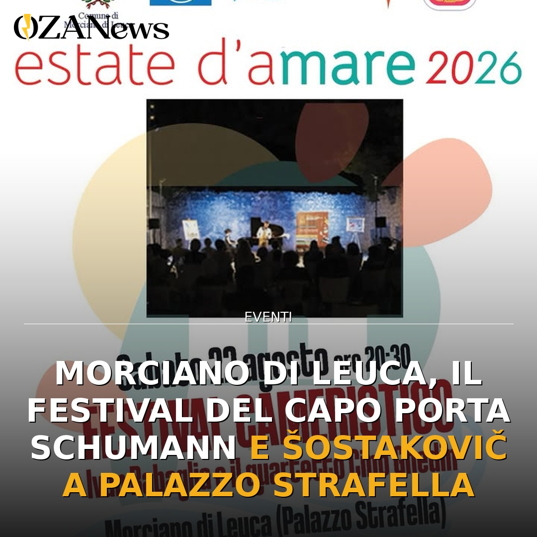 Anteprima di: Morciano di Leuca, il Festival del Capo porta Schumann e Šostakovič a Palazzo Strafella