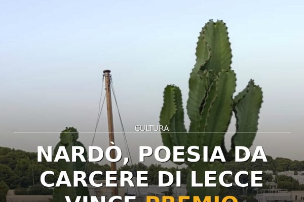 Nardò, poesia da carcere di Lecce vince Premio Afrodite 2027