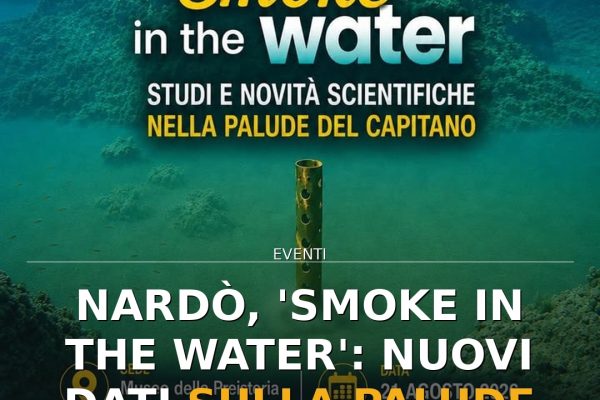 Nardò, ‘Smoke in the Water’: Nuovi dati sulla Palude del Capitano