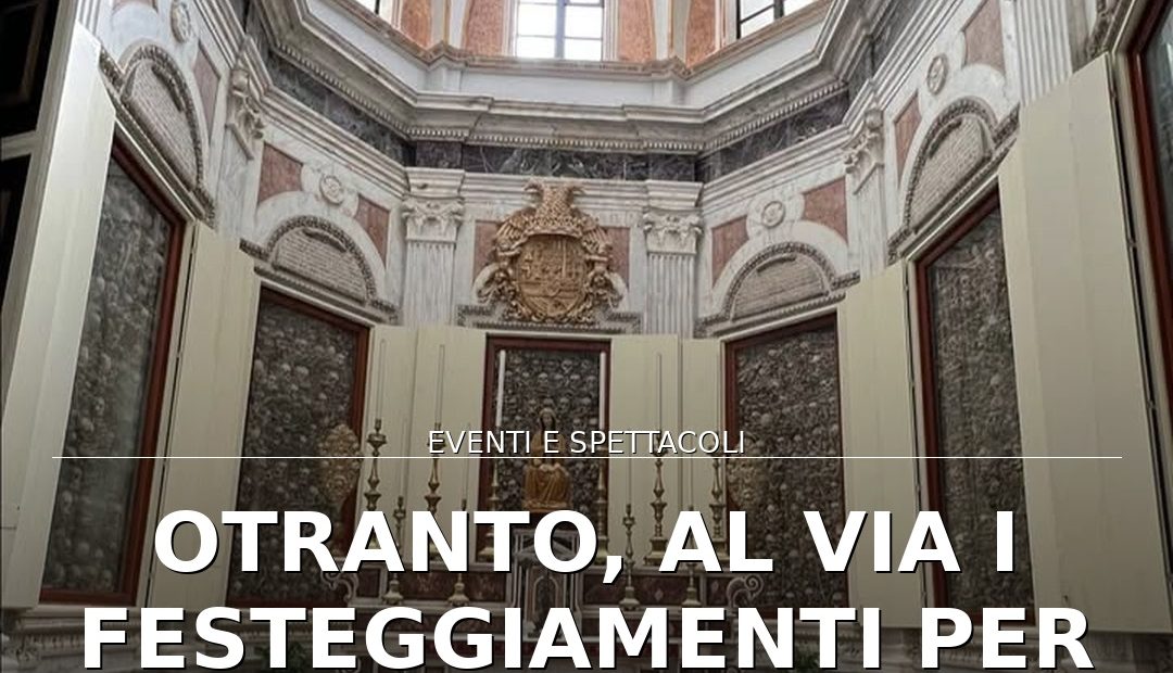 Foto di copertina: Otranto, al via i festeggiamenti per i Santi Martiri: tre giorni di tradizione - Basso Salento