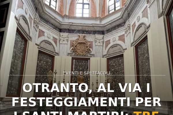 Otranto, al via i festeggiamenti per i Santi Martiri: tre giorni di tradizione