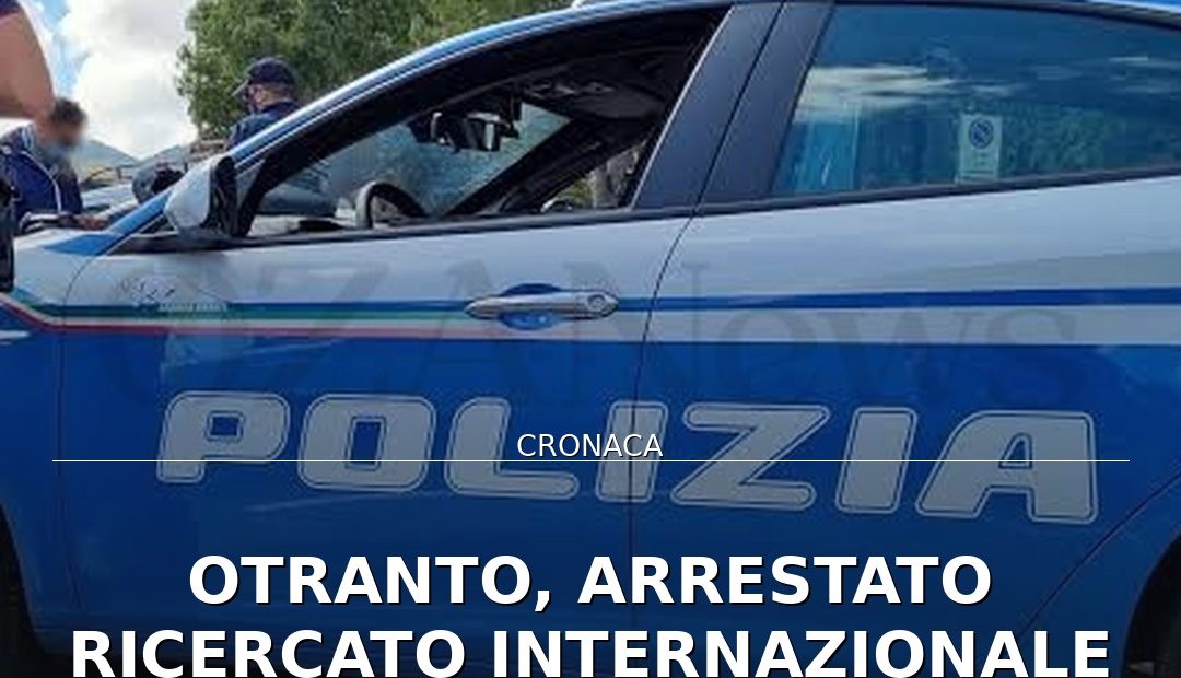 Foto di copertina: Otranto, arrestato ricercato internazionale per truffa: 48enne barese in carcere - Lecce