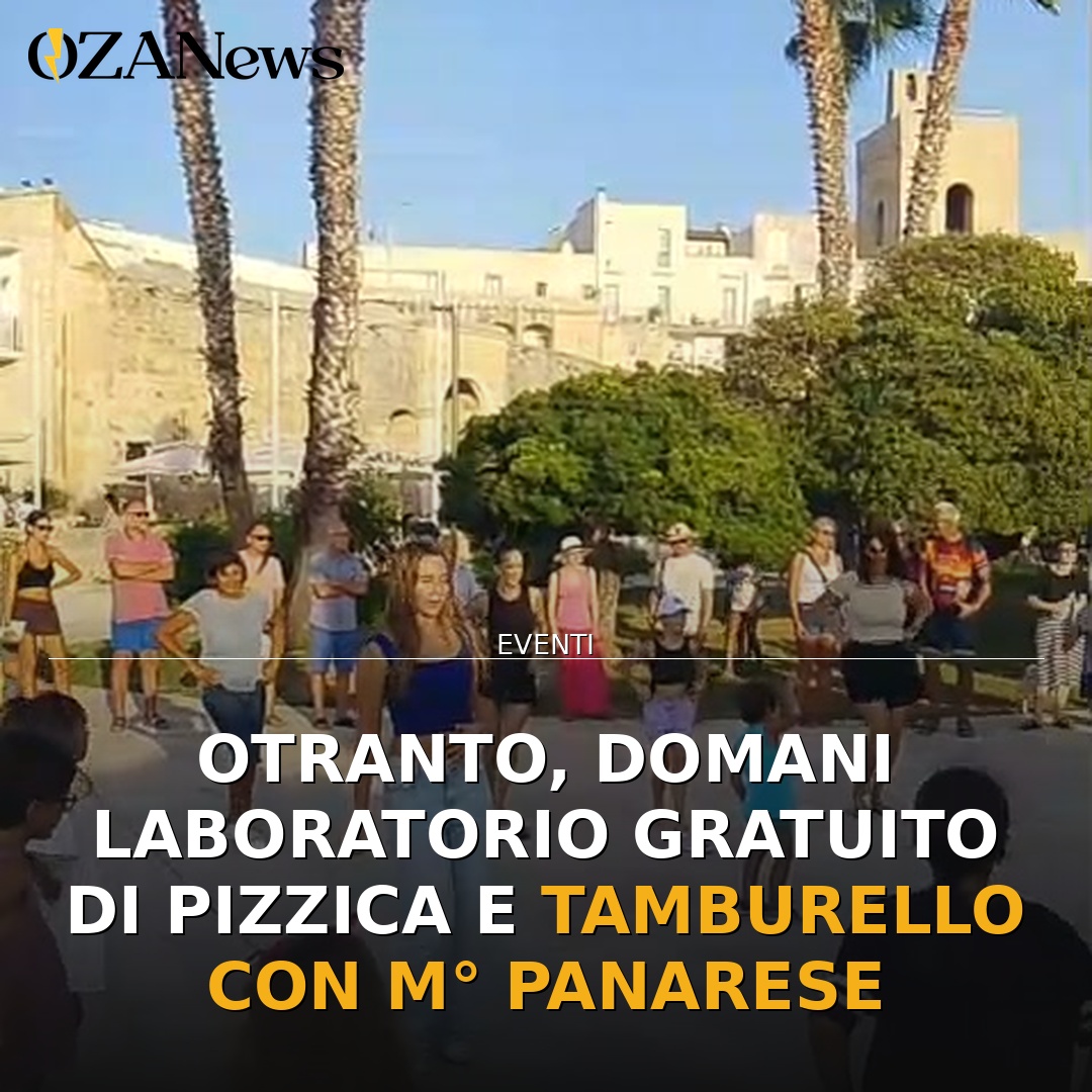 Anteprima di: Otranto, domani laboratorio gratuito di pizzica e tamburello con M° Panarese