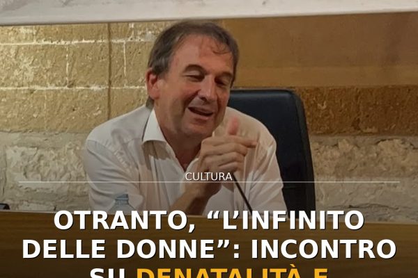 Otranto, “L’Infinito delle Donne”: incontro su denatalità e gentilezza