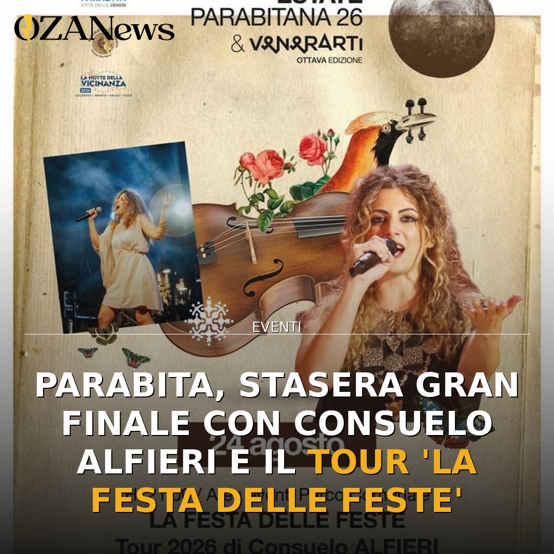 Anteprima di: Parabita, stasera gran finale con Consuelo Alfieri e il tour 'La Festa delle Feste'