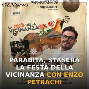Parabita, stasera la Festa della Vicinanza con Enzo Petrachi