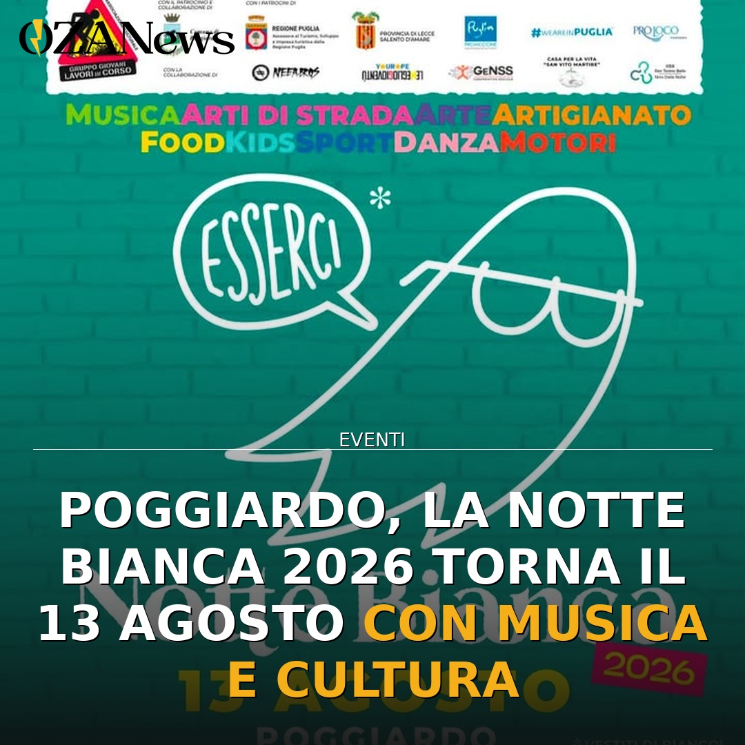 Anteprima di: Poggiardo, la Notte Bianca 2026 torna il 13 agosto con musica e cultura