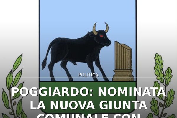 Poggiardo: Nominata la nuova Giunta Comunale con Decreto del Sindaco