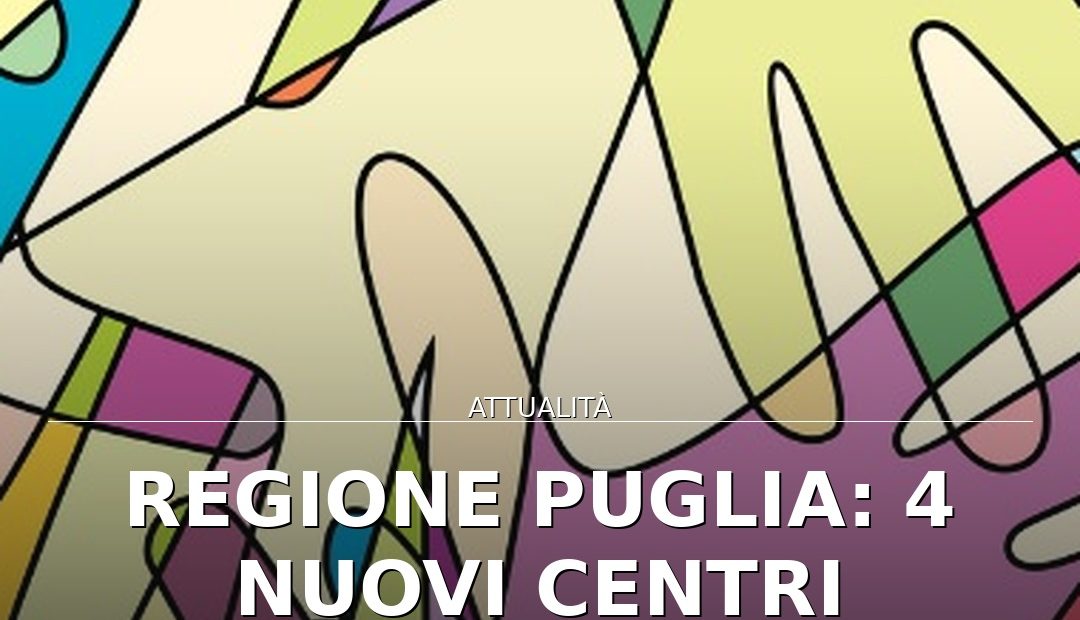 Anteprima di: Regione Puglia: 4 nuovi Centri antiviolenza per Taranto e Lecce