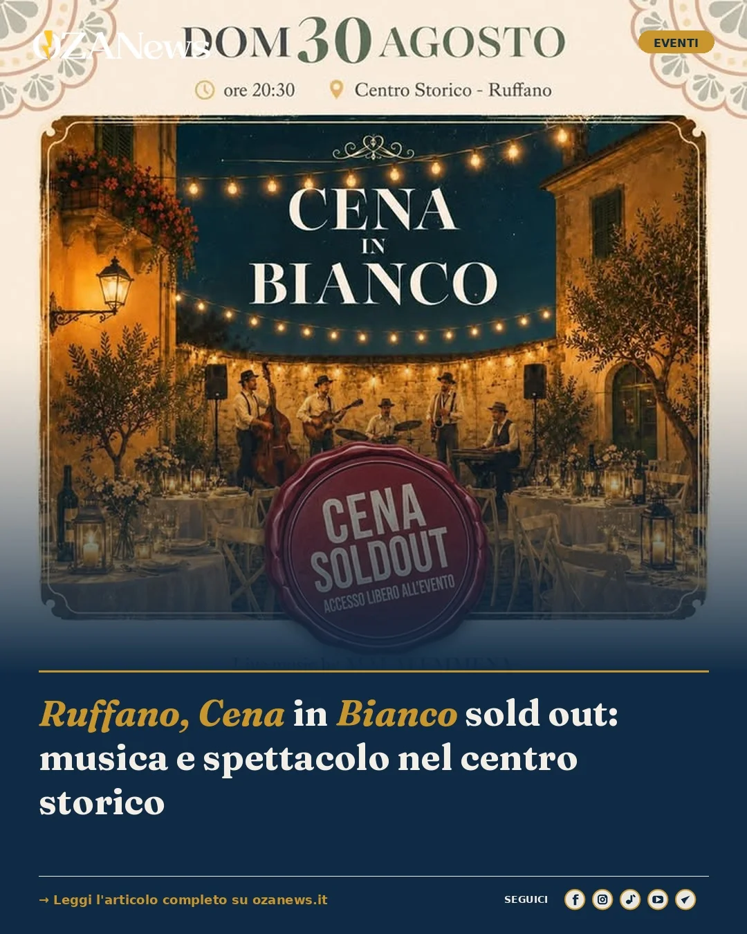 Anteprima di: Ruffano, Cena in Bianco sold out: musica e spettacolo nel centro storico