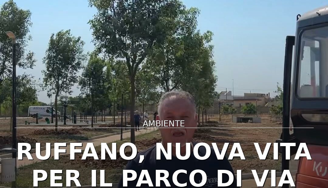 Foto di copertina: Ruffano, nuova vita per il parco di via Torino: piantati 26 alberi - Ruffano