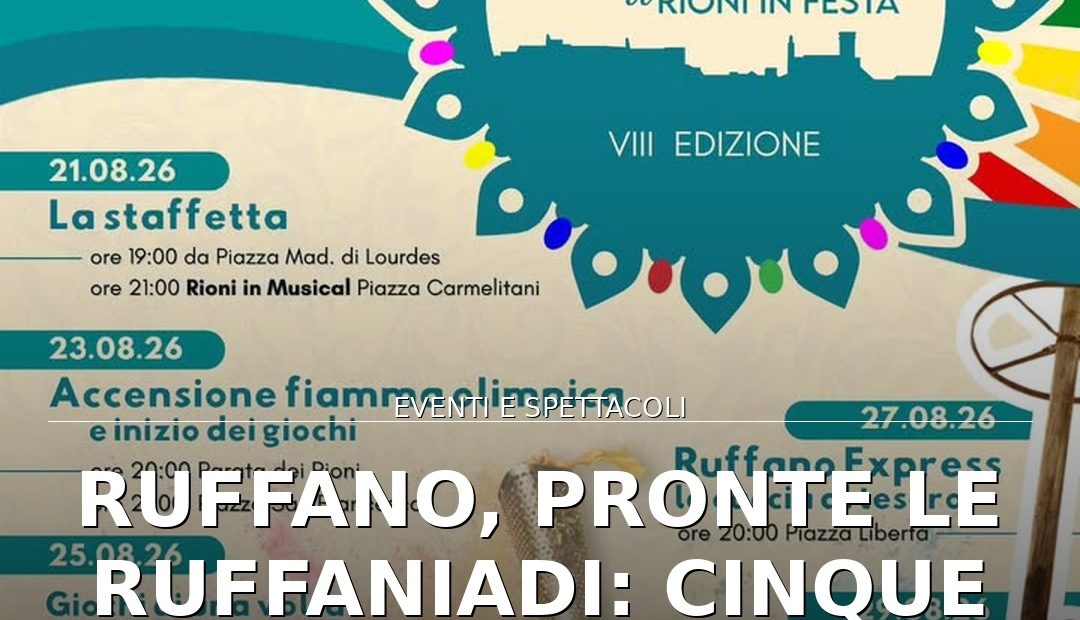 Anteprima di: Ruffano, pronte le Ruffaniadi: cinque serate di giochi e sfide tra i rioni