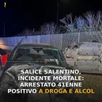 Anteprima di: Salice Salentino, incidente mortale: arrestato 41enne positivo a droga e alcol