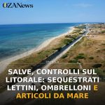 Anteprima di: Salve, controlli sul litorale: sequestrati lettini, ombrelloni e articoli da mare