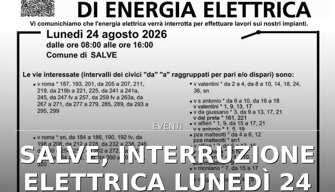 Anteprima di: Salve, interruzione elettrica lunedì 24 agosto per lavori e-distribuzione