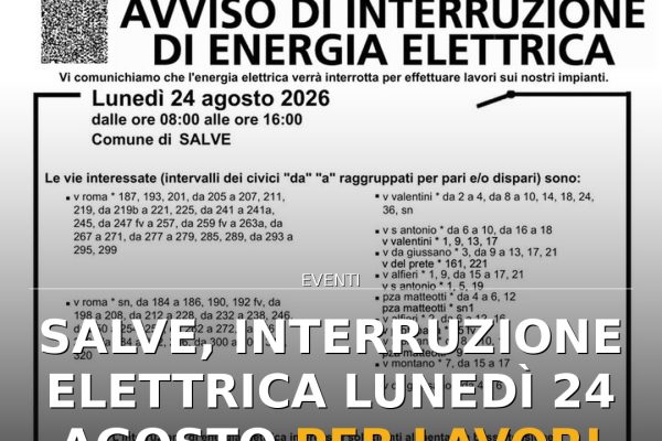 Salve, interruzione elettrica lunedì 24 agosto per lavori e-distribuzione