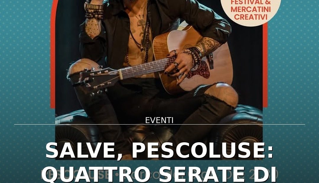 Anteprima di: Salve, Pescoluse: Quattro serate di street food e musica al Parco dei Gigli
