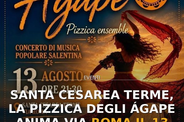Santa Cesarea Terme, la pizzica degli Ágape anima Via Roma il 13 agosto