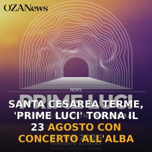 Santa Cesarea Terme, 'Prime Luci' torna il 23 agosto con concerto all'alba