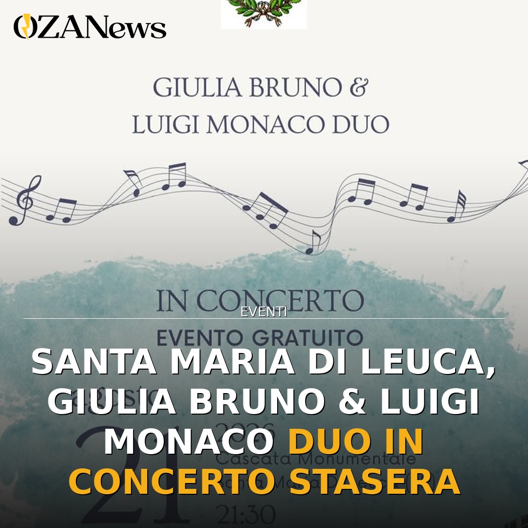 Anteprima di: Santa Maria di Leuca, Giulia Bruno & Luigi Monaco Duo in Concerto Stasera