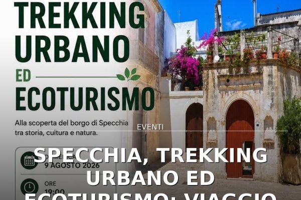 Specchia, trekking urbano ed ecoturismo: viaggio tra storia e natura