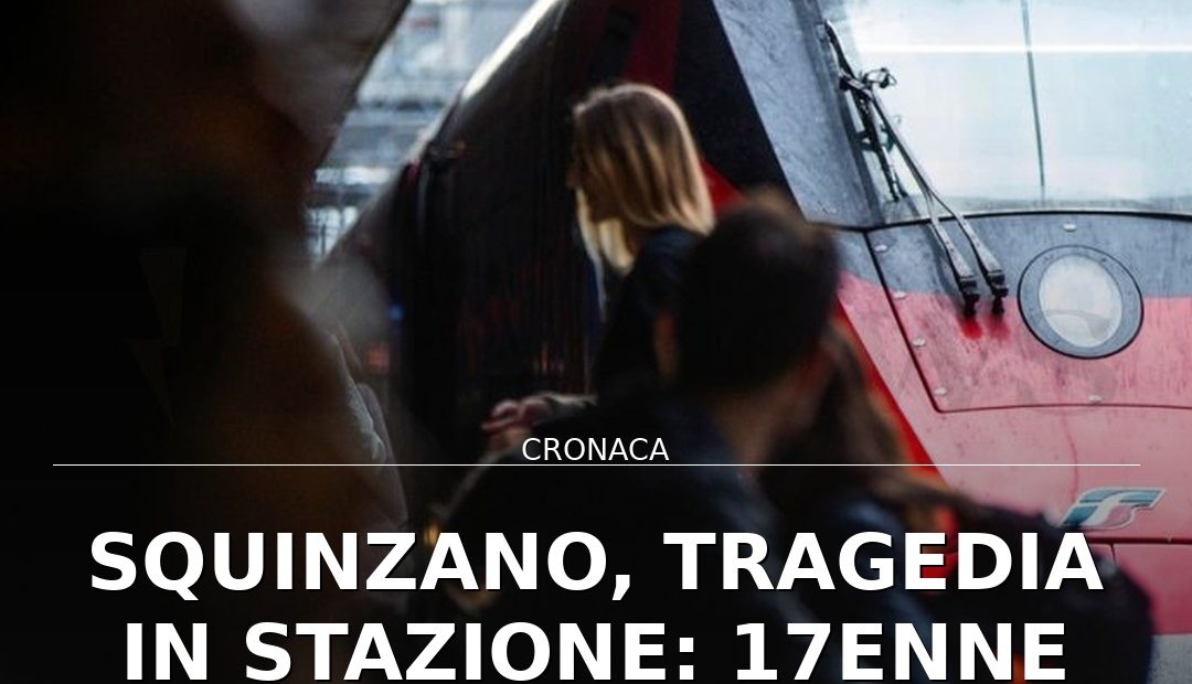 Anteprima di: Squinzano, tragedia in stazione: 17enne travolta e uccisa da un treno