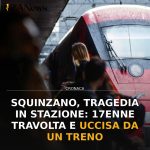 Anteprima di: Squinzano, tragedia in stazione: 17enne travolta e uccisa da un treno