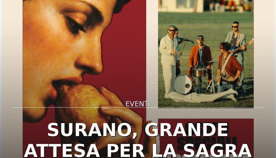 Anteprima di: Surano, grande attesa per la Sagra della Pittula: gusto e musica in piazza