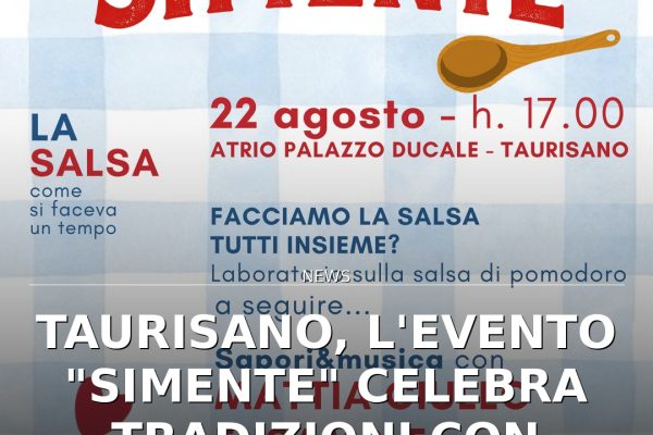 Taurisano, l’evento “Simente” celebra tradizioni con salsa e pizzica