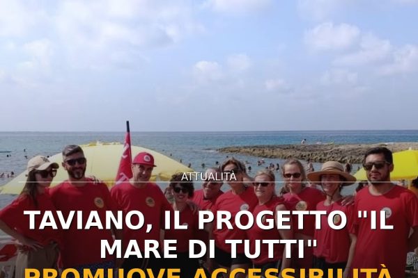 Taviano, il progetto “Il Mare di Tutti” promuove accessibilità a Mancaversa